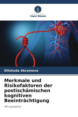 Merkmale und Risikofaktoren der postischämischen kognitiven Beeinträchtigung