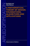 A Mathematical Theory of Design: Foundations, Algorithms and Applications