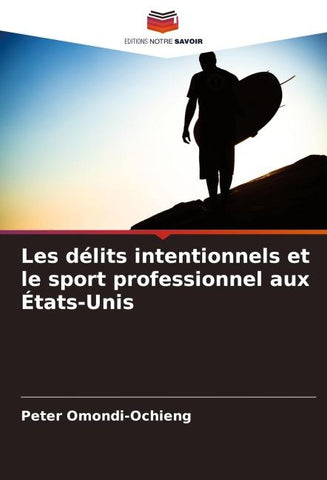 Les délits intentionnels et le sport professionnel aux États-Unis