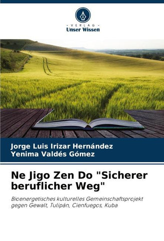 Ne Jigo Zen Do "Sicherer beruflicher Weg"