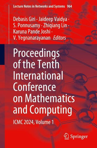 Proceedings of the Tenth International Conference on Mathematics and Computing