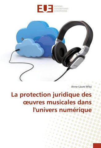 La protection juridique des ¿uvres musicales dans l'univers numérique