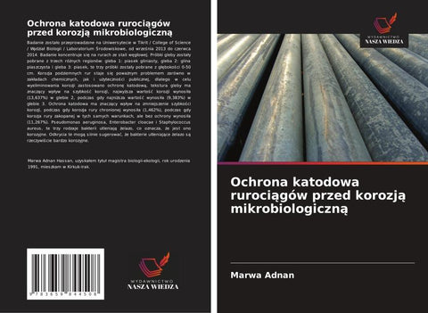 Ochrona katodowa ruroci¿gów przed korozj¿ mikrobiologiczn¿