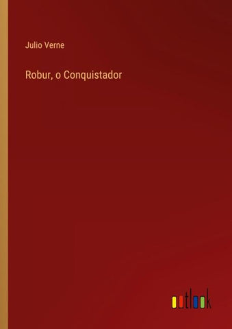 Robur, o Conquistador