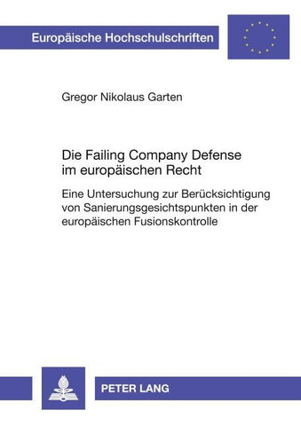 Die Failing Company Defense im europäischen Recht