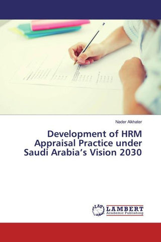 Development of HRM Appraisal Practice under Saudi Arabia's Vision 2030