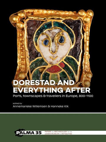 Dorestad and Everything After