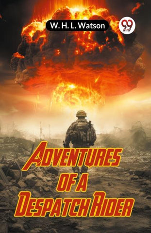 Adventures of a Despatch Rider