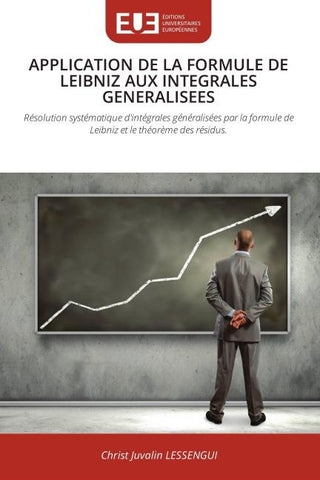 APPLICATION DE LA FORMULE DE LEIBNIZ AUX INTEGRALES GENERALISEES