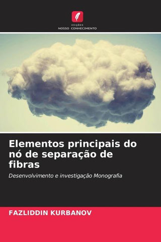 Elementos principais do nó de separação de fibras