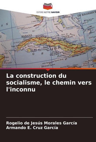 La construction du socialisme, le chemin vers l'inconnu