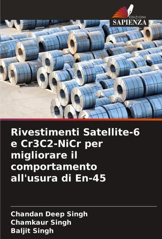 Rivestimenti Satellite-6 e Cr3C2-NiCr per migliorare il comportamento all'usura di En-45
