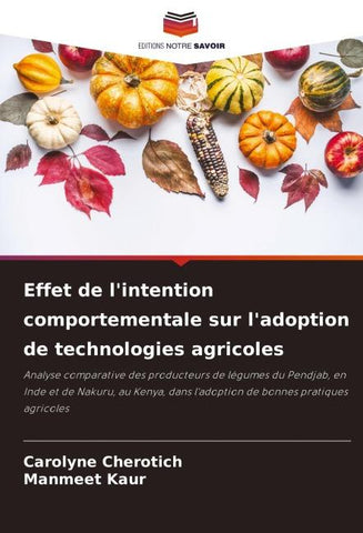 Effet de l'intention comportementale sur l'adoption de technologies agricoles