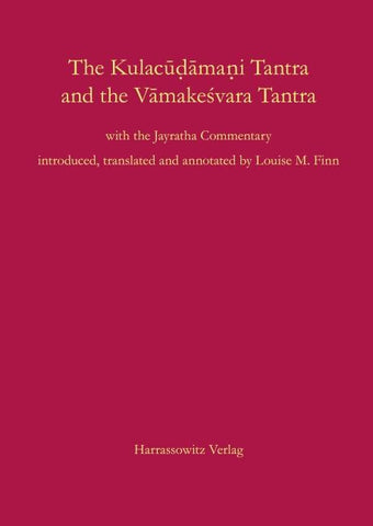 The Kulacudamani Tantra and the Vamakesvara Tantra