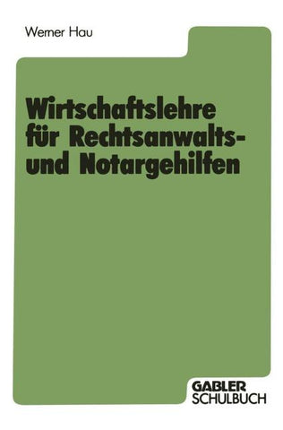 Wirtschaftslehre für Rechtsanwalts- und Notargehilfen