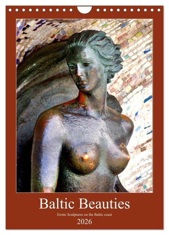 Baltic Beauties - Erotic sculptures on the Baltic coast (Wall Calendar 2026 DIN A4 portrait), CALVENDO 12 Month Wall Calendar