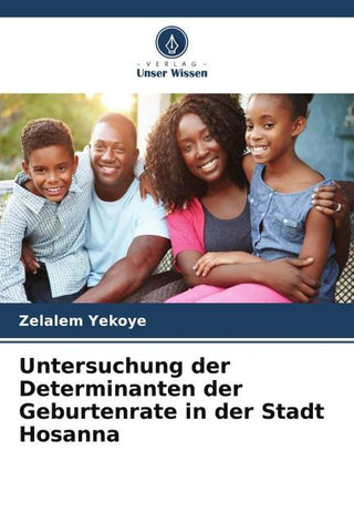 Untersuchung der Determinanten der Geburtenrate in der Stadt Hosanna