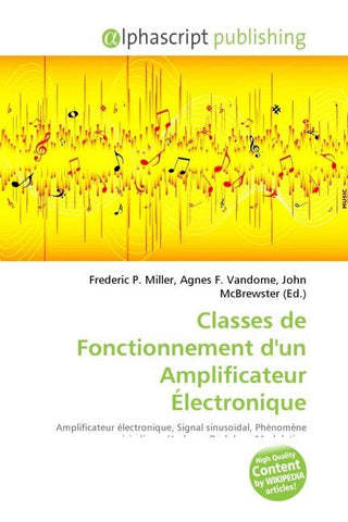 Classes de Fonctionnement d'un Amplificateur Électronique