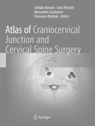 Atlas of Craniocervical Junction and Cervical Spine Surgery