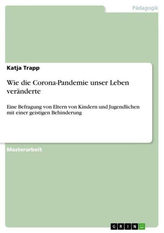 Wie die Corona-Pandemie unser Leben veränderte
