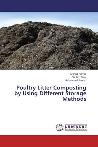 Poultry Litter Composting by Using Different Storage Methods