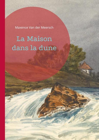 La Maison dans la dune