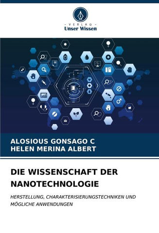 DIE WISSENSCHAFT DER NANOTECHNOLOGIE