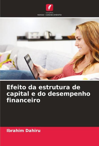 Efeito da estrutura de capital e do desempenho financeiro