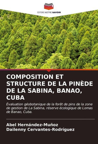 COMPOSITION ET STRUCTURE DE LA PINÈDE DE LA SABINA, BANAO, CUBA
