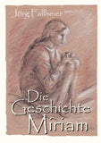 Die Geschichte Miriam