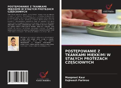 POST¿POWANIE Z TKANKAMI MI¿KKIMI W STA¿YCH PROTEZACH CZ¿¿CIOWYCH