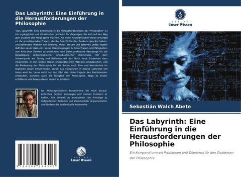 Das Labyrinth: Eine Einführung in die Herausforderungen der Philosophie