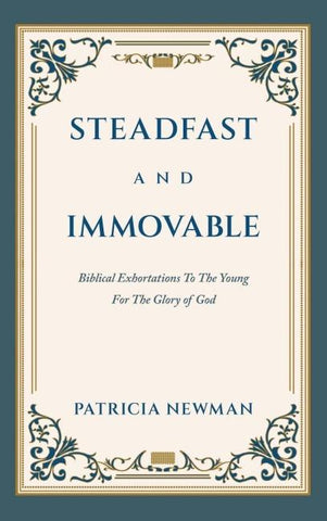 Steadfast and Immovable