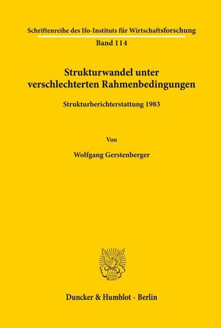 Strukturwandel unter verschlechterten Rahmenbedingungen.