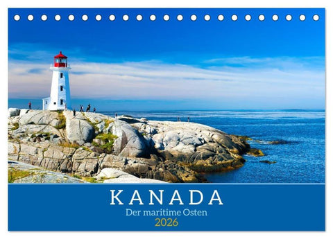 KANADA - Der maritime Osten (Tischkalender 2026 DIN A5 quer), CALVENDO Monatskalender
