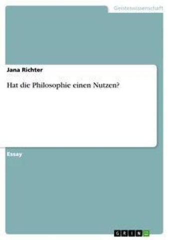 Hat die Philosophie einen Nutzen?