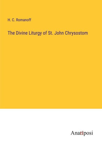 The Divine Liturgy of St. John Chrysostom
