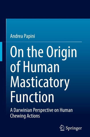 On the Origin of Human Masticatory Function