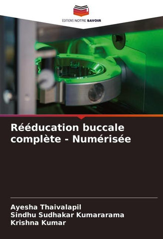 Rééducation buccale complète - Numérisée