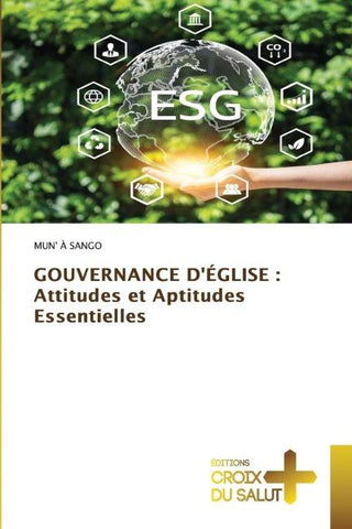 GOUVERNANCE D'ÉGLISE : Attitudes et Aptitudes Essentielles