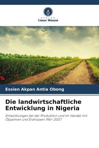 Die landwirtschaftliche Entwicklung in Nigeria