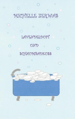 Lavendelduft und Schaumbadkuss