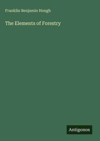 The Elements of Forestry