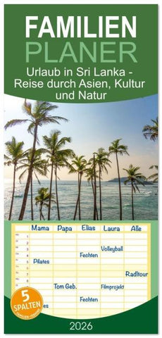 Familienplaner 2026 - Urlaub in Sri Lanka - Reise durch Asien, Kultur und Natur mit 5 Spalten (Wandkalender, 21 x 45 cm) CALVENDO