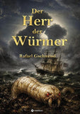 Der Herr der Würmer