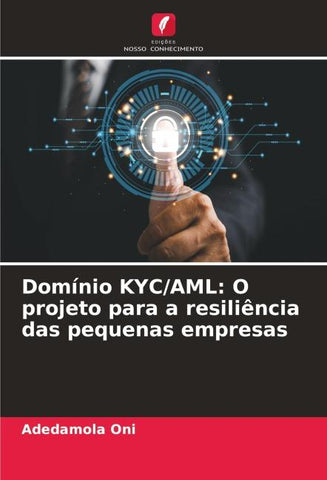Domínio KYC/AML: O projeto para a resiliência das pequenas empresas