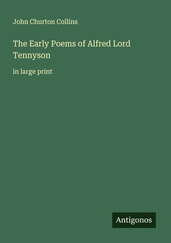 The Early Poems of Alfred Lord Tennyson