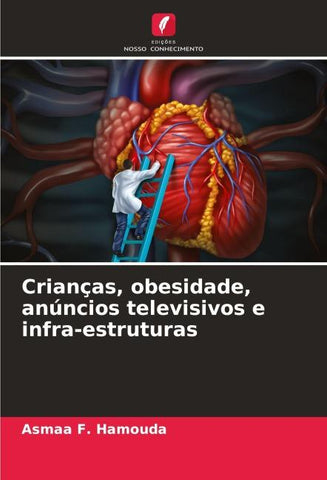 Crianças, obesidade, anúncios televisivos e infra-estruturas