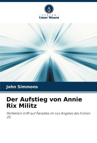Der Aufstieg von Annie Rix Militz