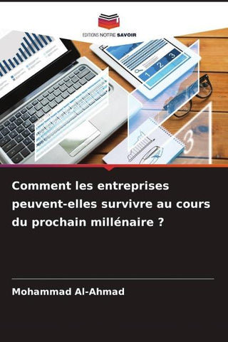 Comment les entreprises peuvent-elles survivre au cours du prochain millénaire ?